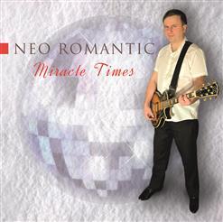 Neo Romantic - Miracle Time (2019)