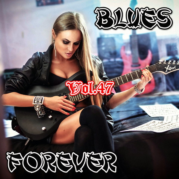 VA - Blues Forever vol.47 (2016)