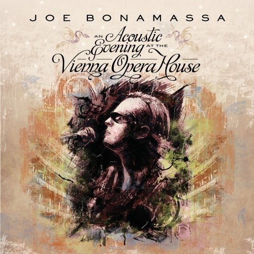 Joe Bonamassa  - An Acoustic Evening at the Vienna Opera House (2013)