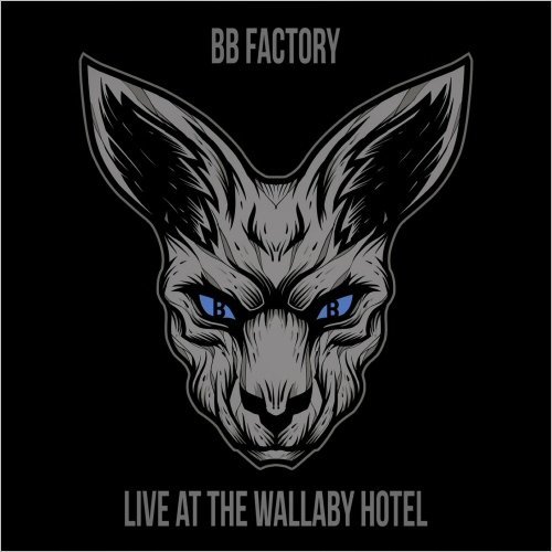 BB Factory - Live At The Wallaby Hotel (2021)